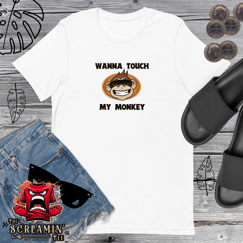 TOUCH MY MONKEY UNISEX TSHIRT - The Screamin' Tee