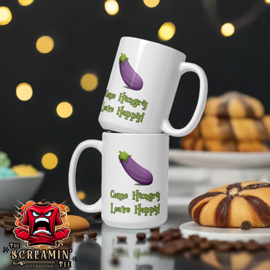 COME HUNGRY LEAVE HAPPY MUG