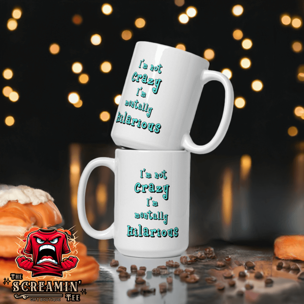 CRAZY/HILARIOUS MUG - The Screamin' Tee
