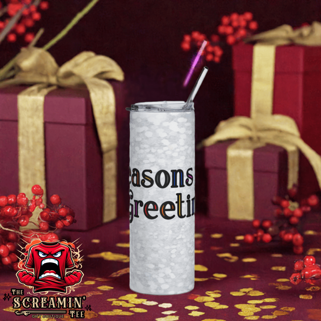 SEASONS GREETINGS TUMBLER - FESTIVE - The Screamin' Tee