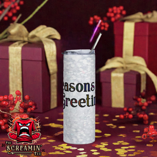 SEASONS GREETINGS TUMBLER - FESTIVE