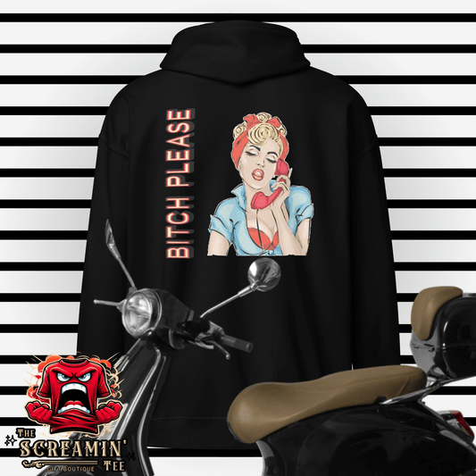 Bitch Please Zip Hoodie