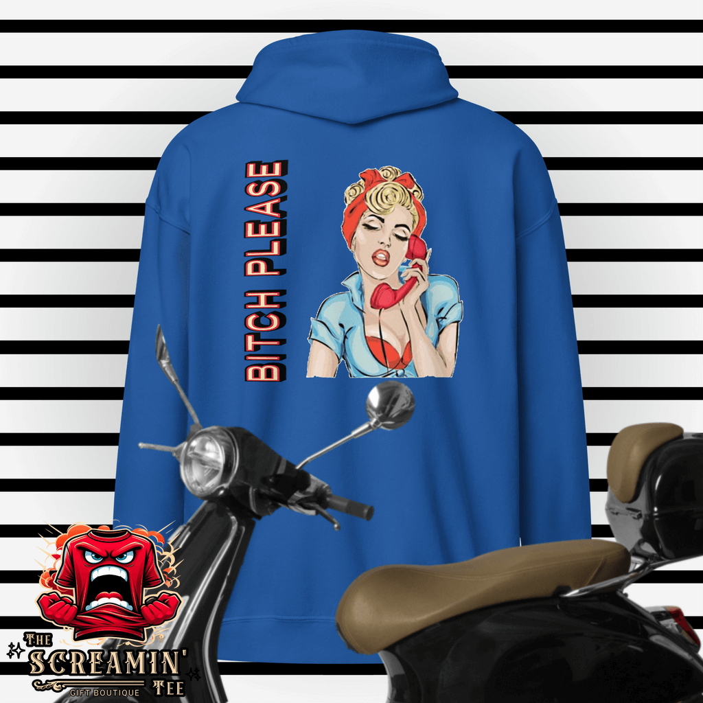 Bitch Please Zip Hoodie