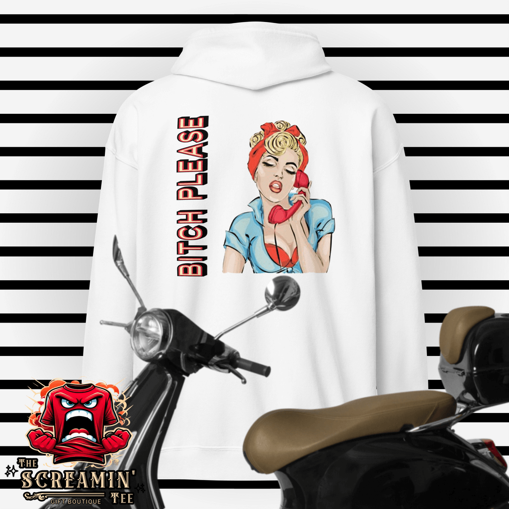Bitch Please Zip Hoodie