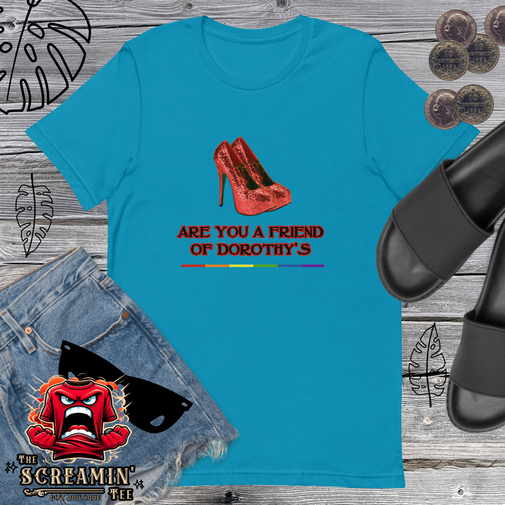 FRIEND OF DOROTHY UNISEX TSHIRT