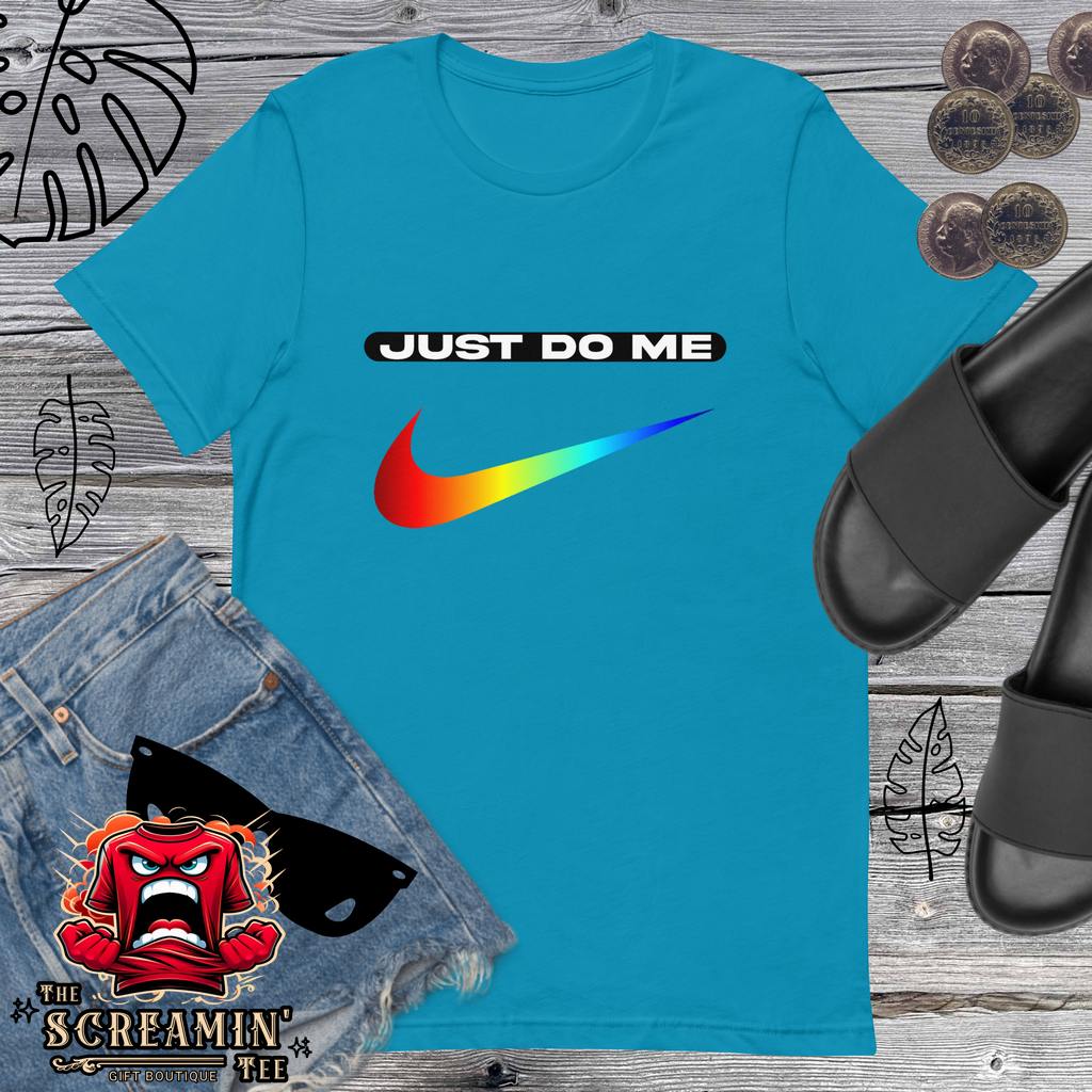 JUST DO ME UNISEX TSHIRT