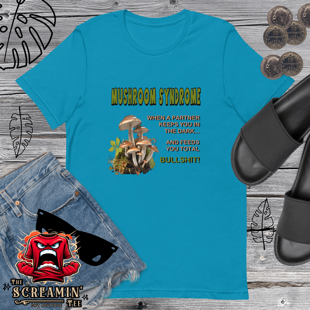 Mushroom Syndrome T-Shirt