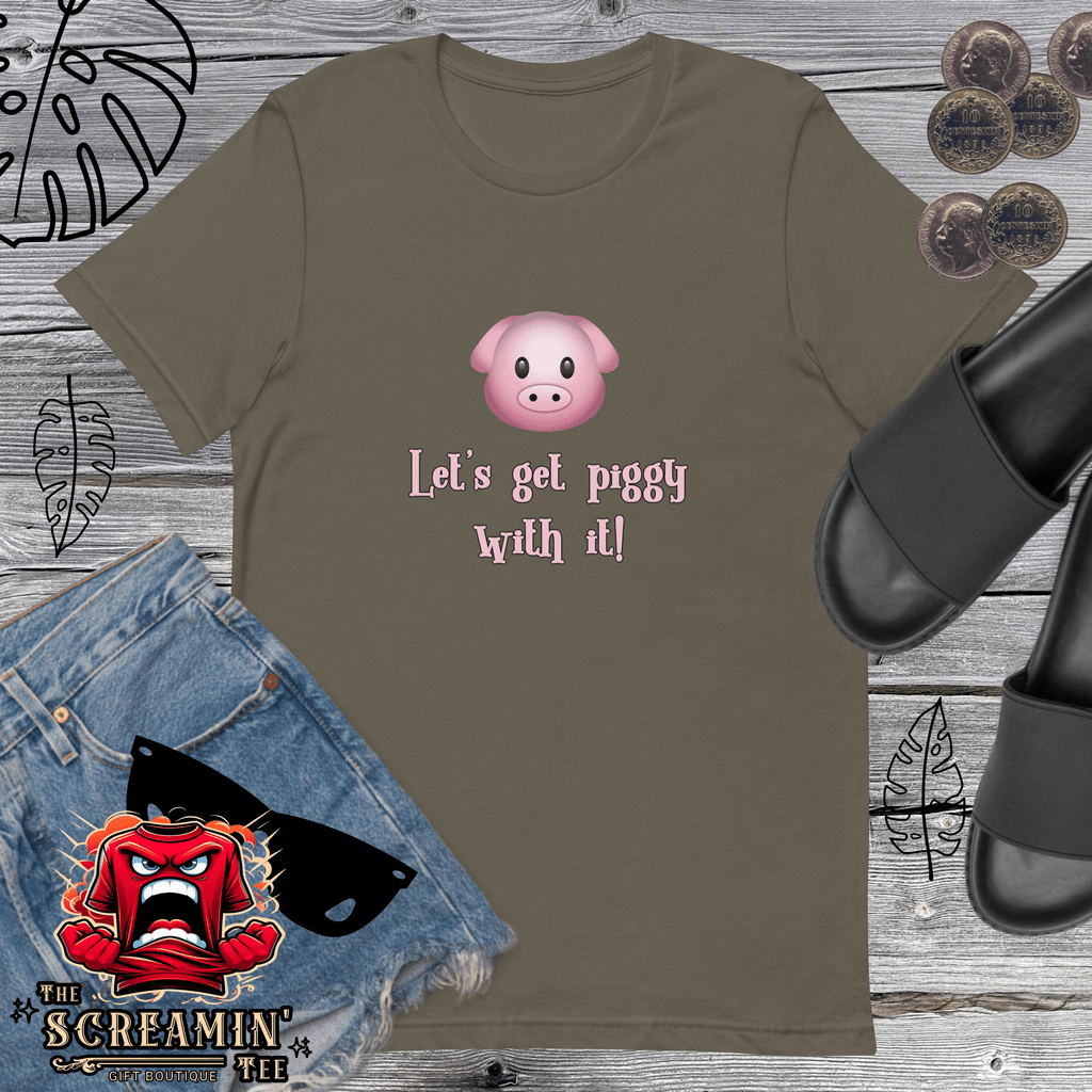 LET'S GET PIGGY UNISEX TSHIRT