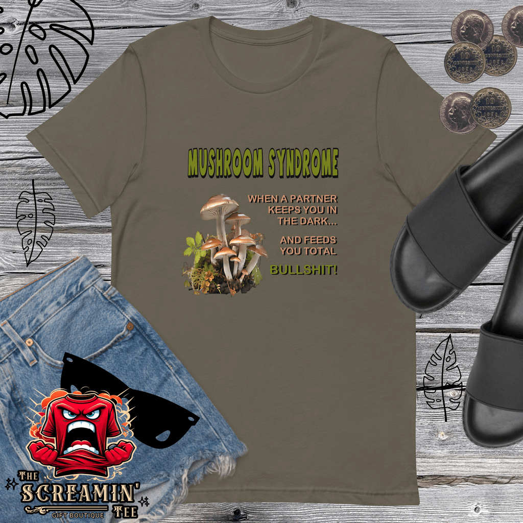 Mushroom Syndrome T-Shirt