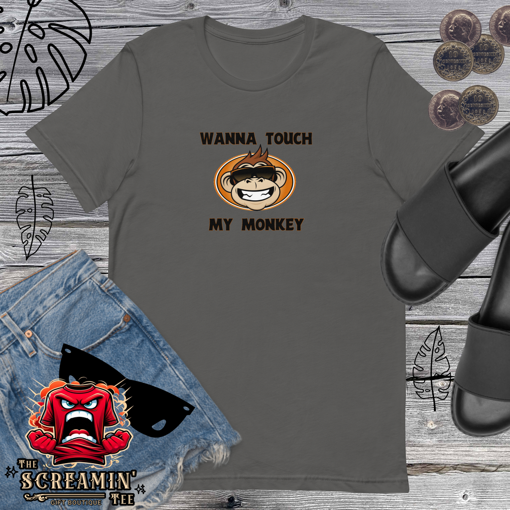 TOUCH MY MONKEY UNISEX TSHIRT