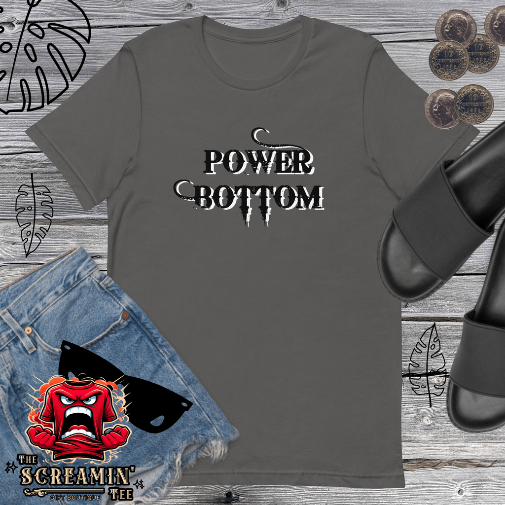 POWER BOTTOM UNISEX TSHIRT - DARK - The Screamin' Tee