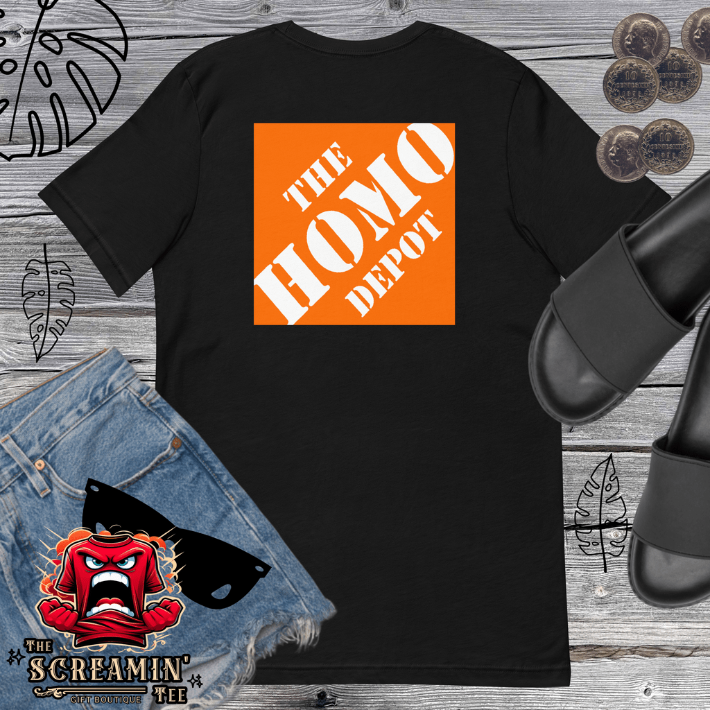 HOMO DEPOT UNISEX TSHIRT - The Screamin' Tee