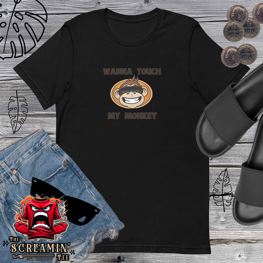 TOUCH MY MONKEY UNISEX TSHIRT