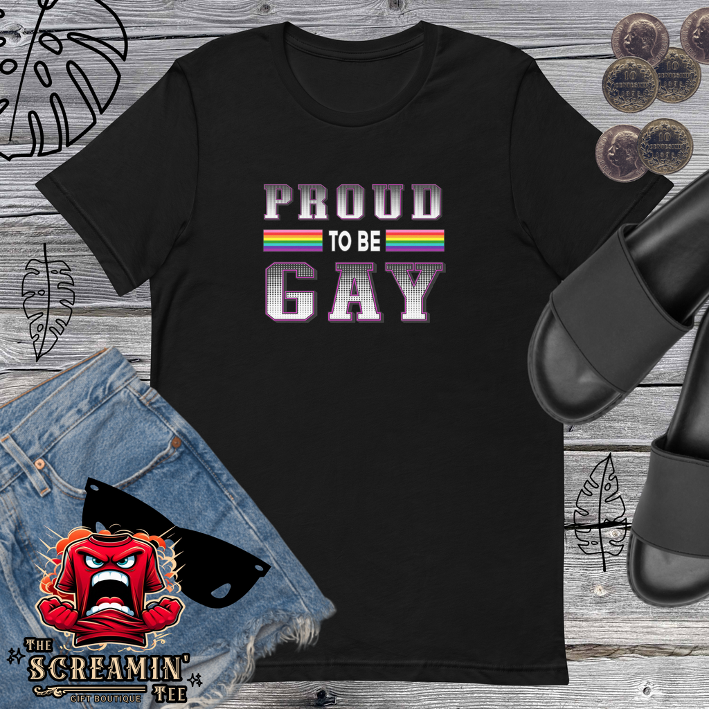 PROUD TO BE GAY UNISEX TSHIRT