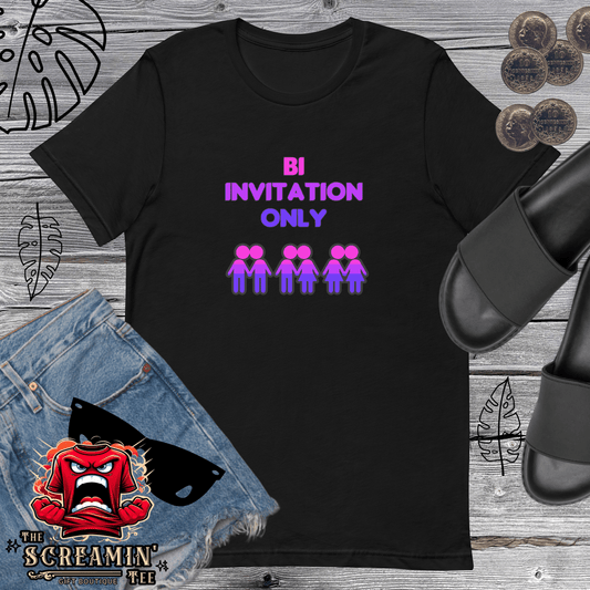 BI INVITATION UNISEX TSHIRT - The Screamin' Tee