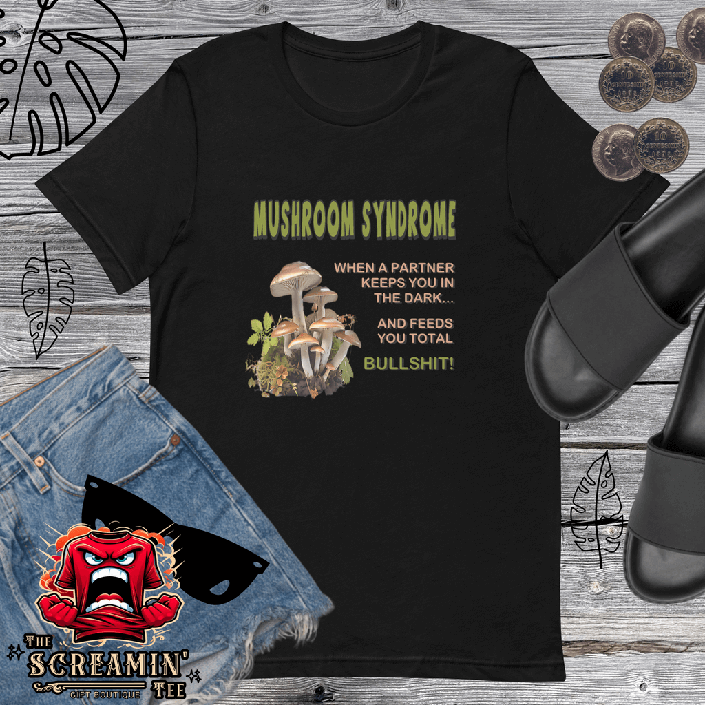 Mushroom Syndrome T-Shirt