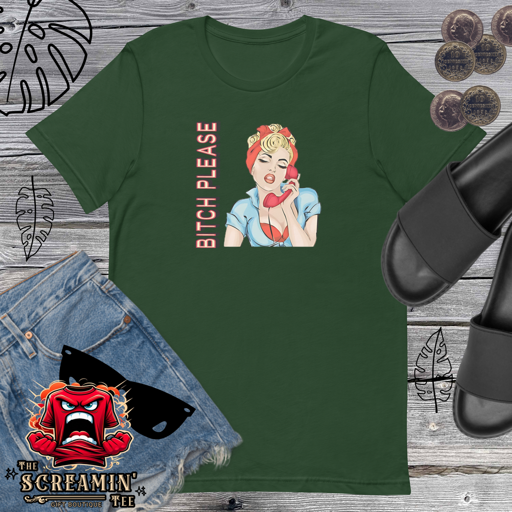 Bitch Please T-Shirt