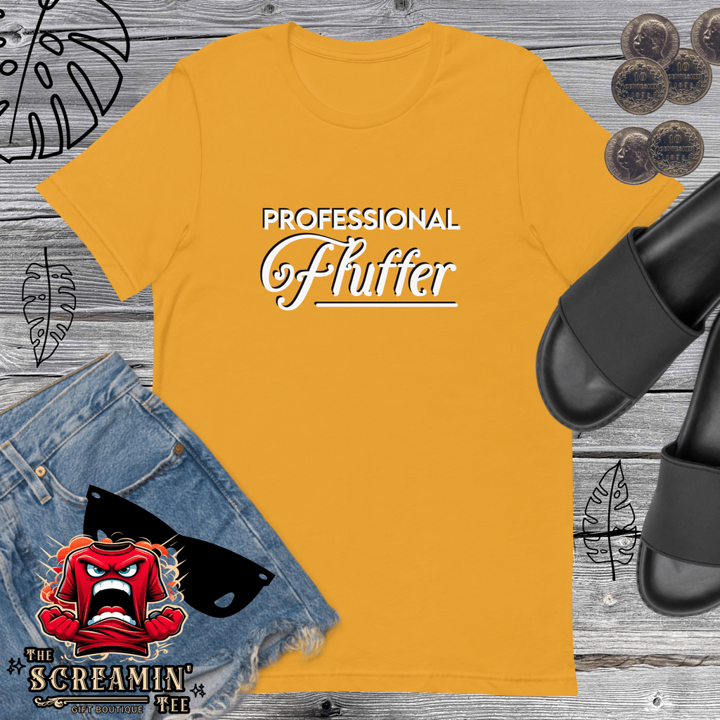 PROFESSIONAL FLUFFER UNISEX TSHIRT - The Screamin' Tee