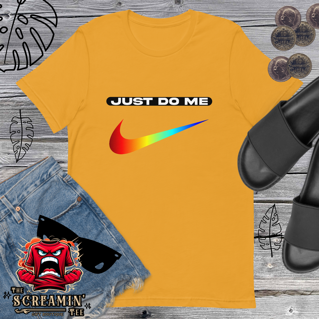 JUST DO ME UNISEX TSHIRT