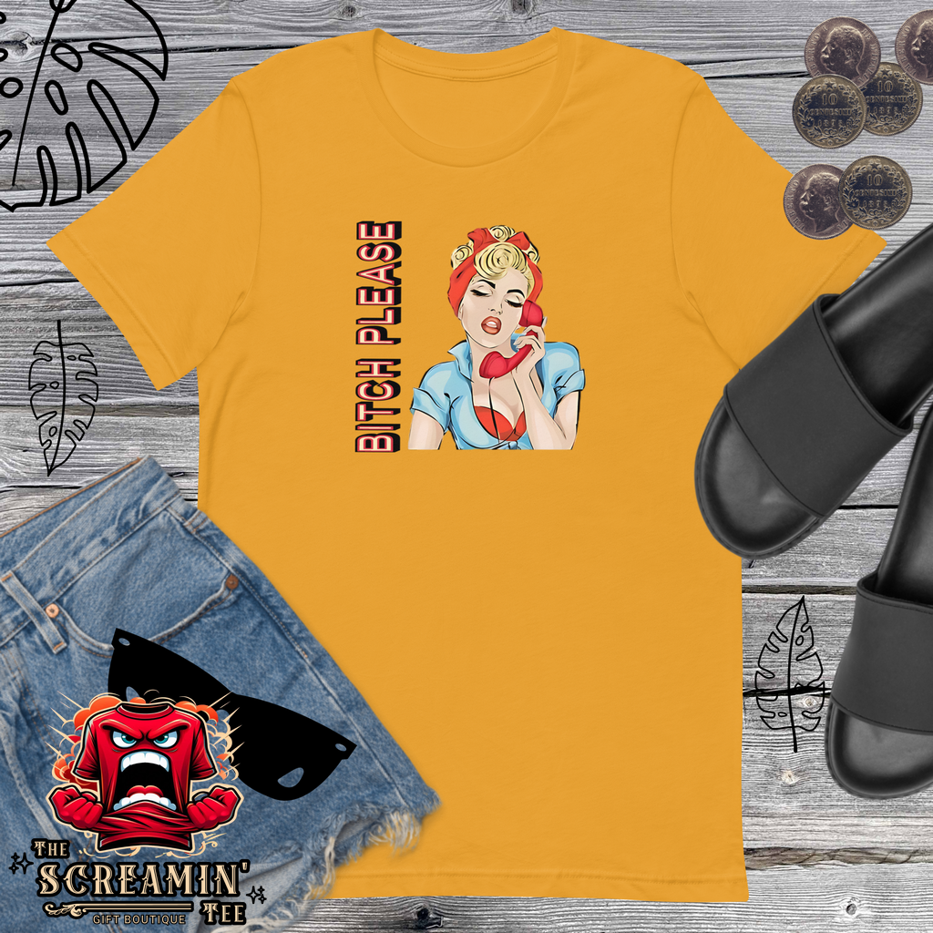 Bitch Please T-Shirt