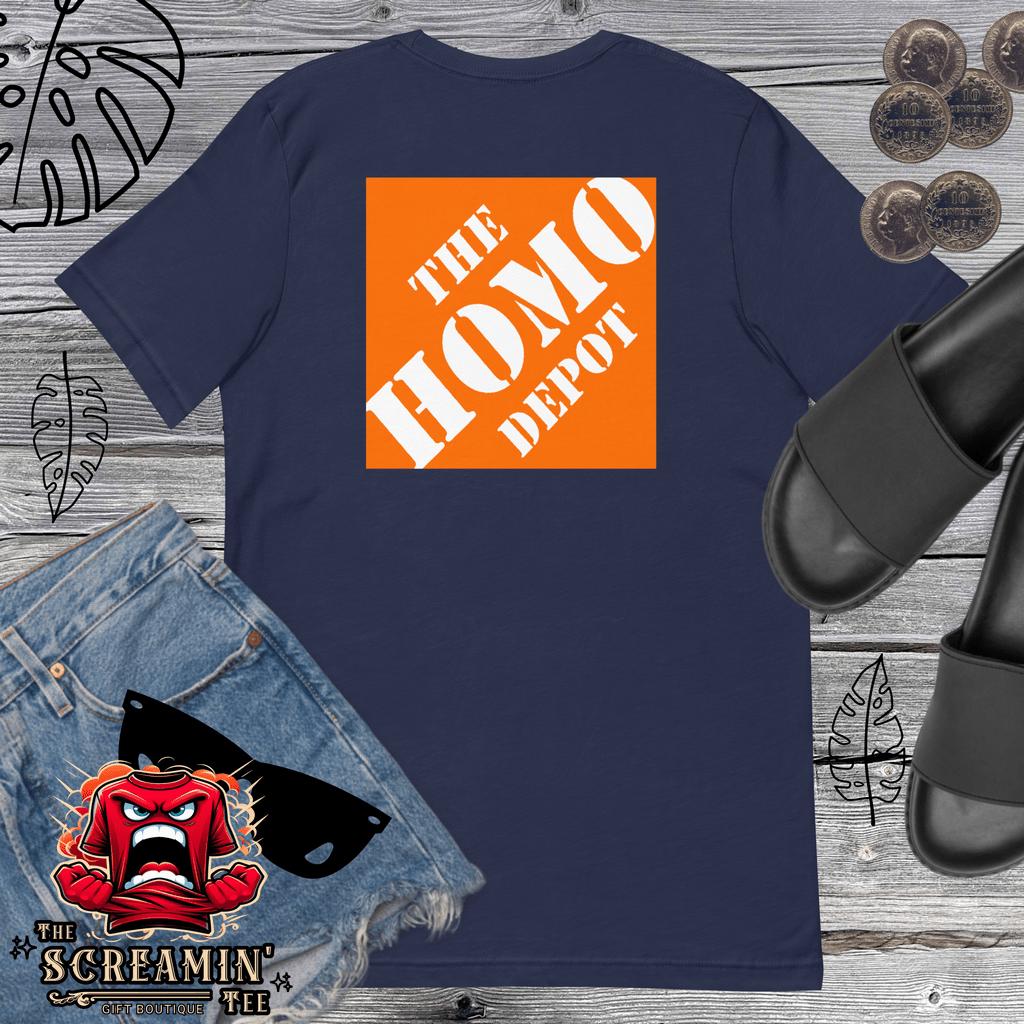 HOMO DEPOT UNISEX TSHIRT - The Screamin' Tee