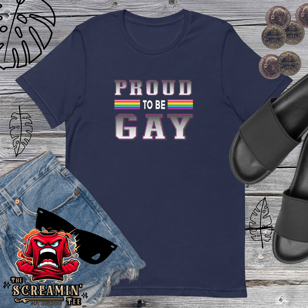 PROUD TO BE GAY UNISEX TSHIRT