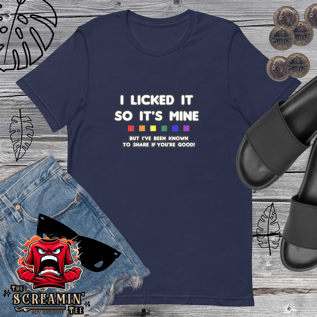 I LICKED IT UNISEX TSHIRT - The Screamin' Tee