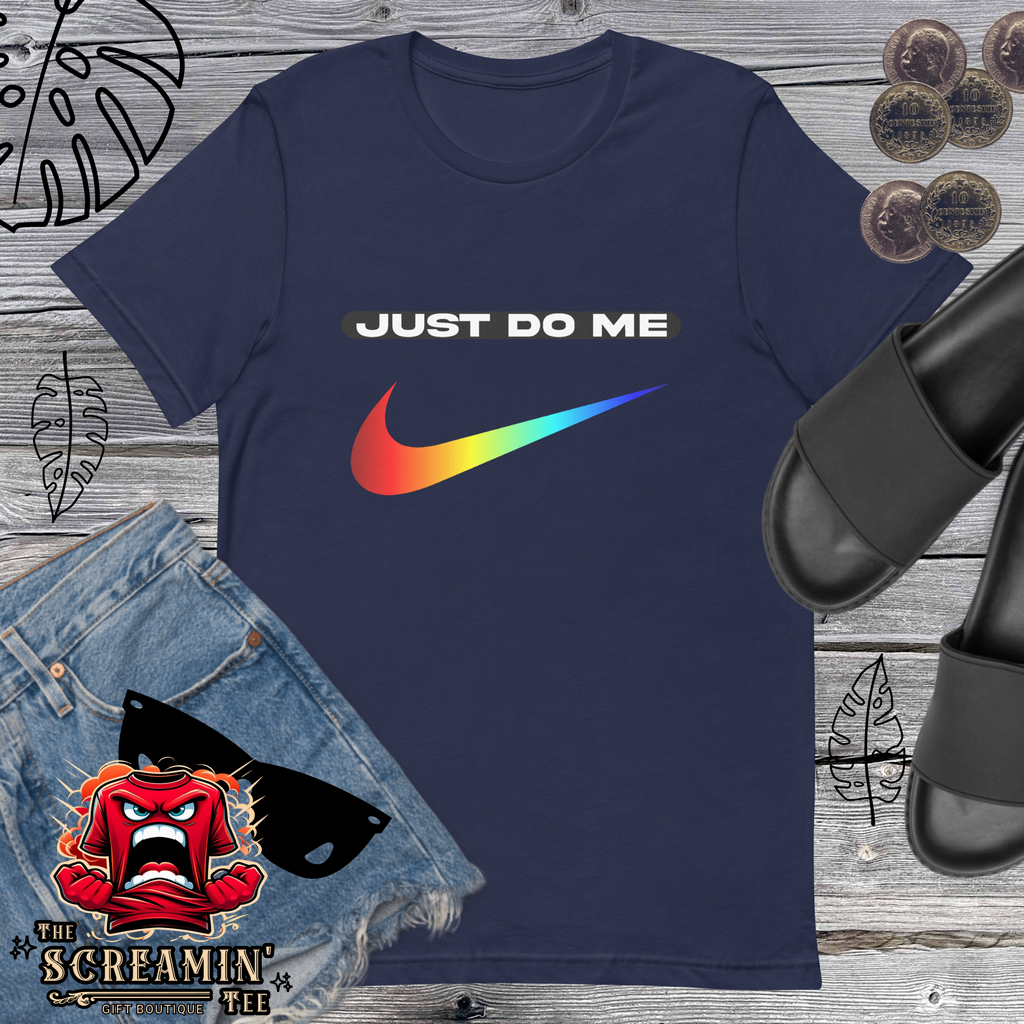 JUST DO ME UNISEX TSHIRT