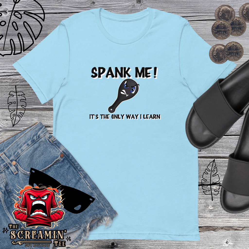 SPANK ME UNISEX TSHIRT