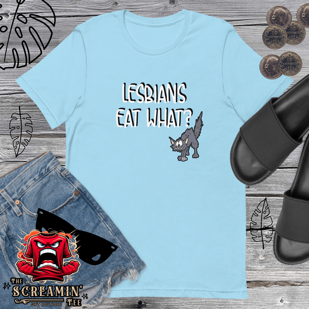 LESBIANS EAT WHAT UNISEX TSHIRT - The Screamin' Tee