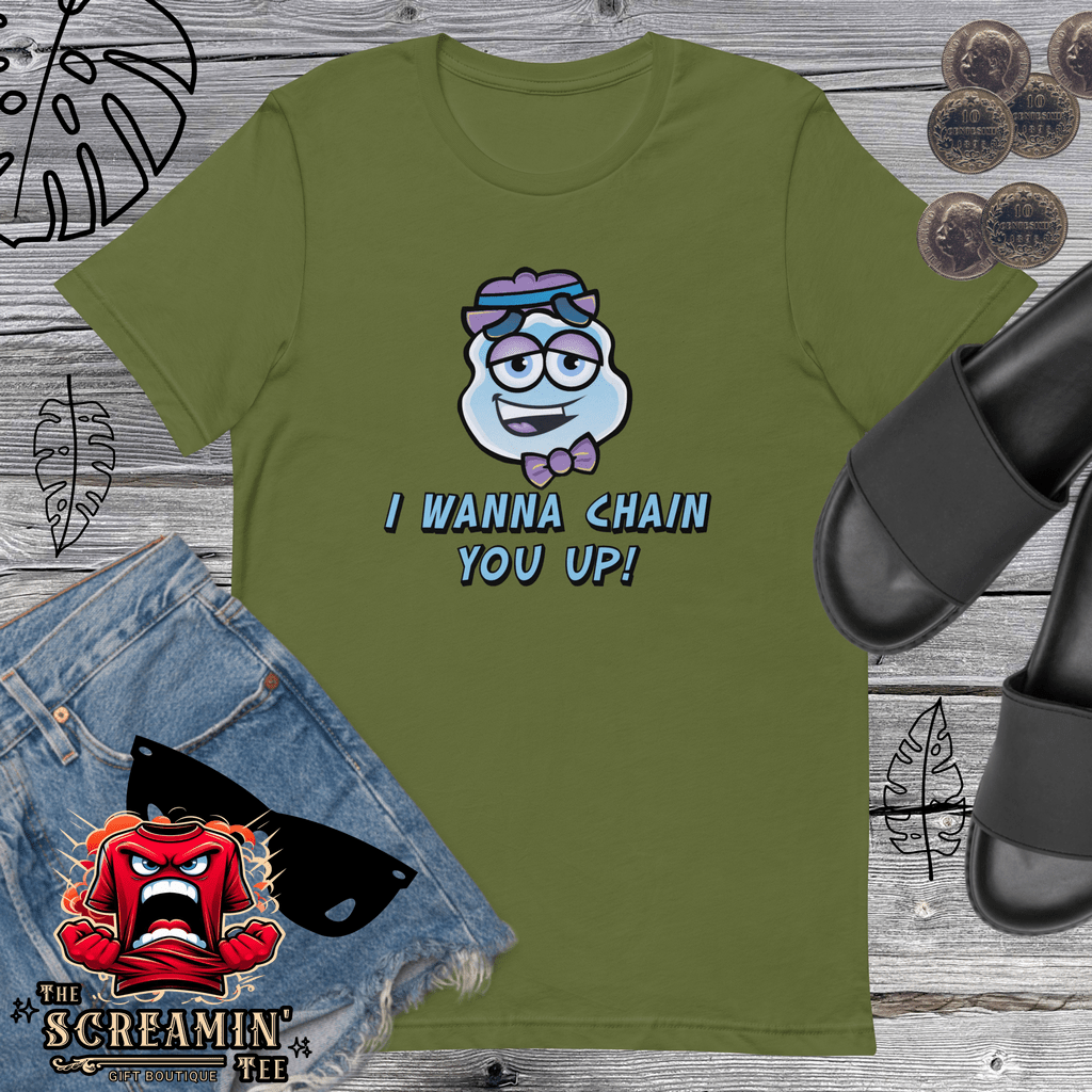 I WANNA CHAIN YOU UP UNISEX TSHIRT - The Screamin' Tee