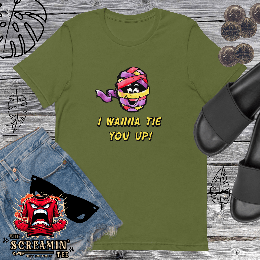 I WANNA TIE YOU UP UNISEX TSHIRT - The Screamin' Tee