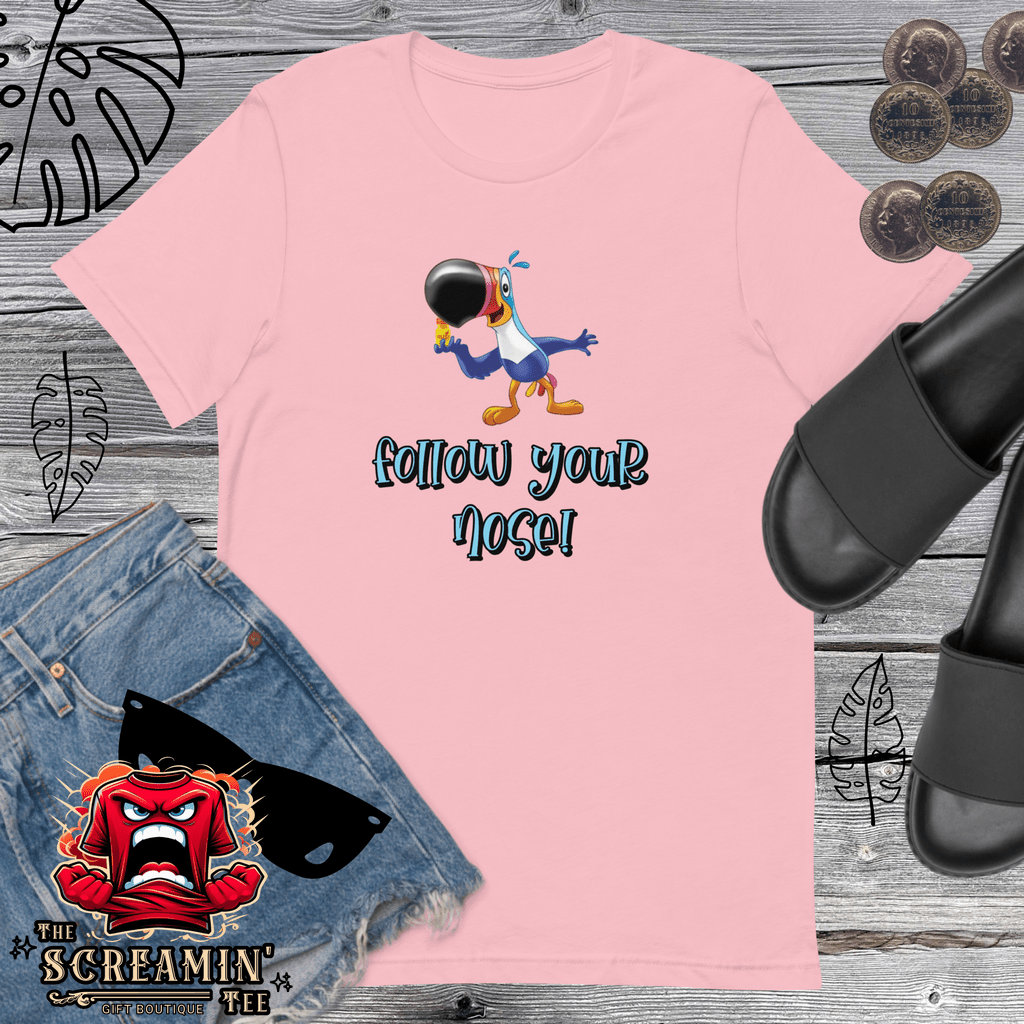 FOLLOW YOUR NOSE UNISEX TSHIRT - The Screamin' Tee