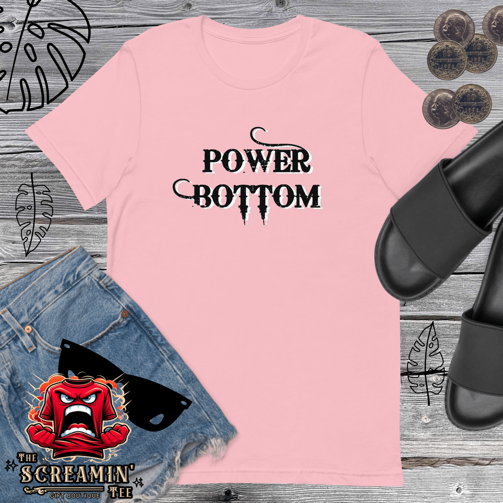 POWER BOTTOM UNISEX TSHIRT - DARK - The Screamin' Tee