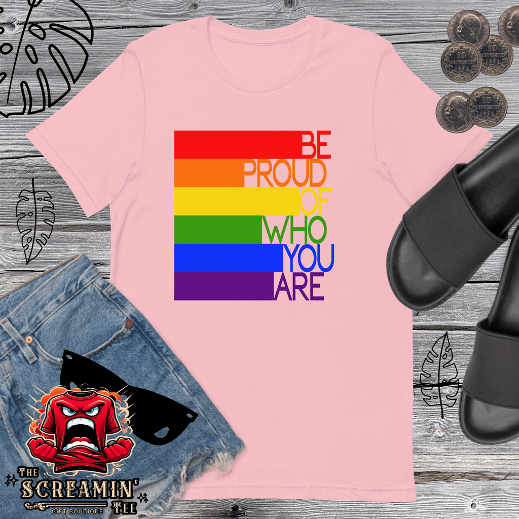 Be Proud T-Shirt
