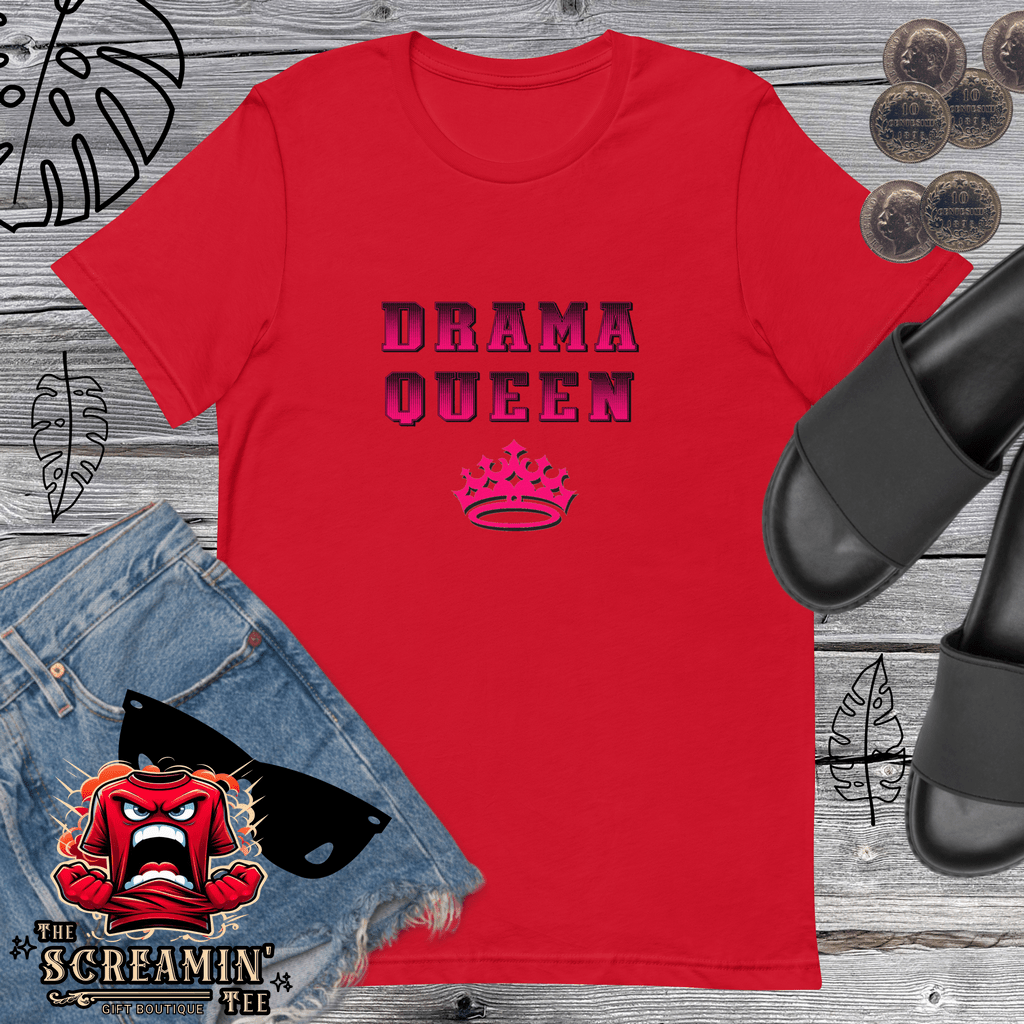 DRAMA QUEEN UNISEX TSHIRT - The Screamin' Tee