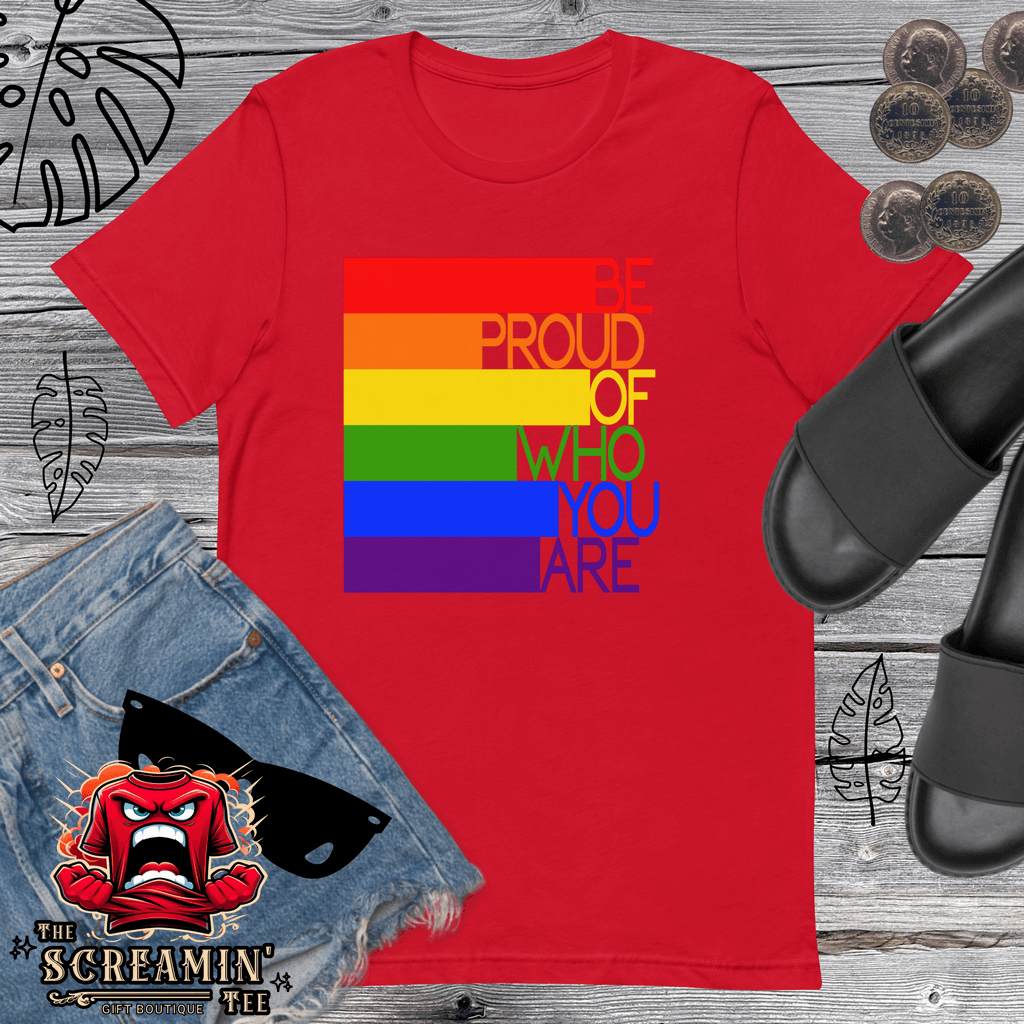 Be Proud T-Shirt