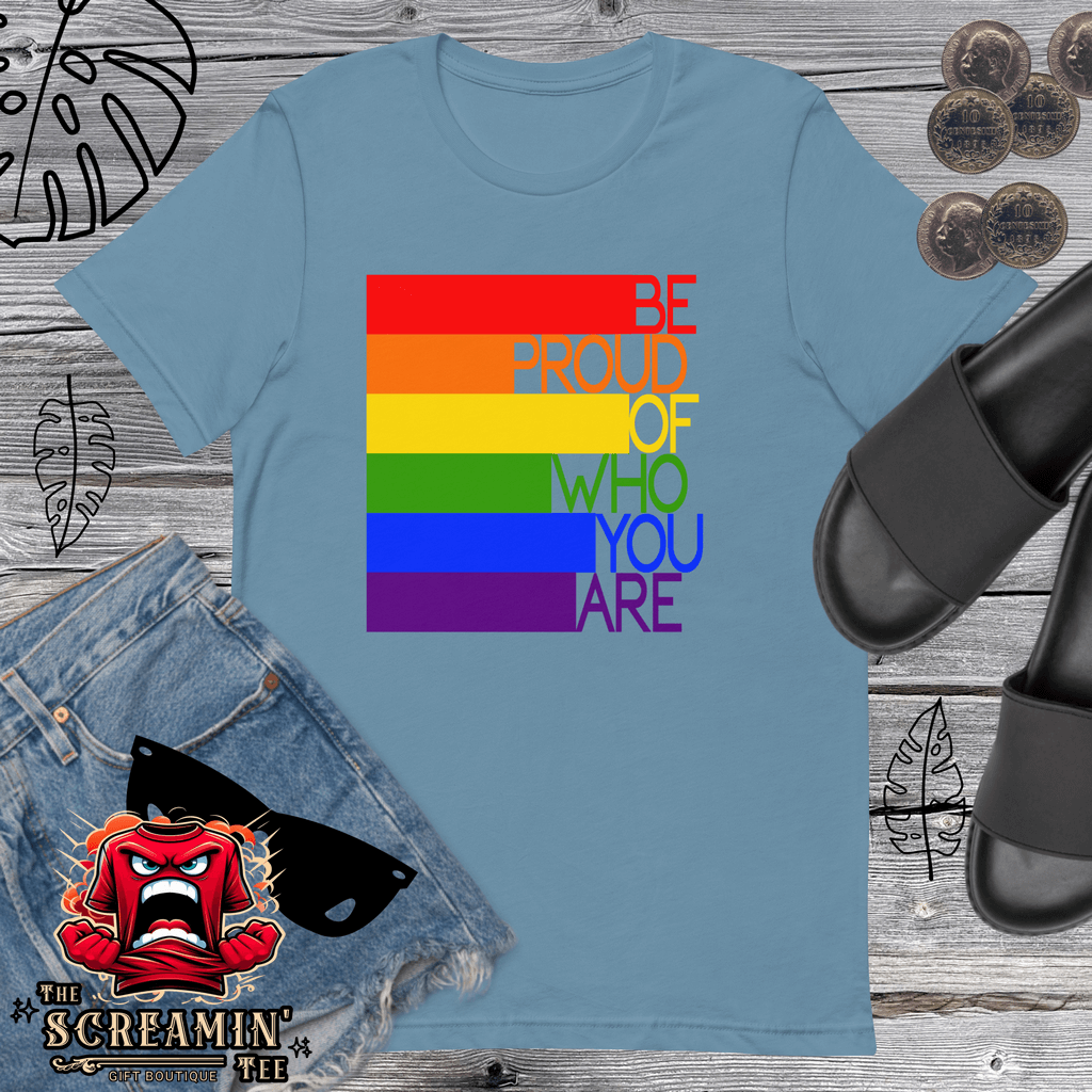 Be Proud T-Shirt
