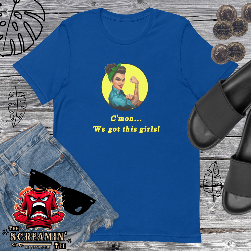WE GOT THIS UNISEX TSHIRT - The Screamin' Tee