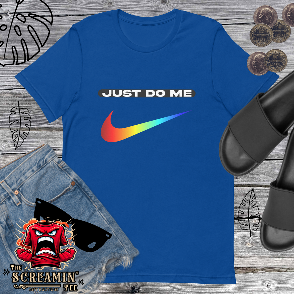 JUST DO ME UNISEX TSHIRT