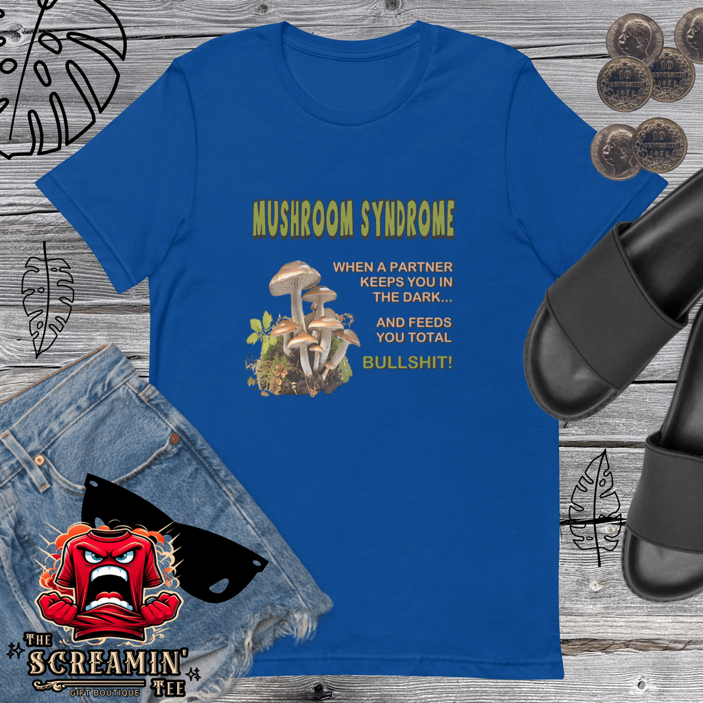 Mushroom Syndrome T-Shirt