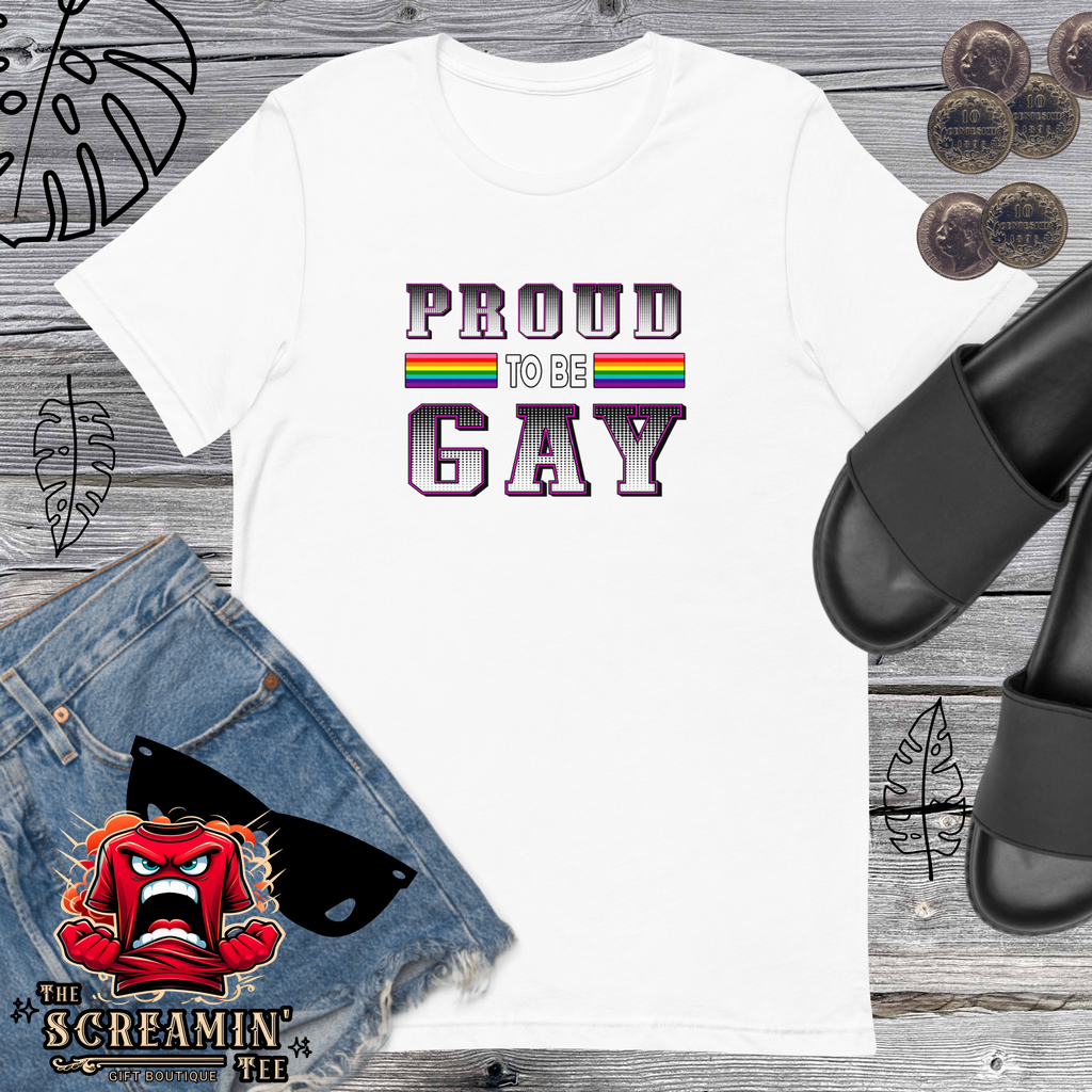 PROUD TO BE GAY UNISEX TSHIRT